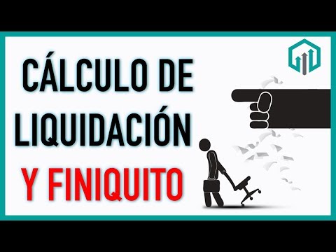 Cálculo de finiquito: Todo lo que necesitas saber