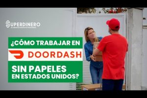 Trabajar en Doordash sin papeles: Guía completa para comenzar hoy